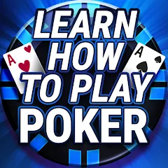 Взломанная Learn How To Play Texas Poker  [МОД Menu] - последняя версия apk на Андроид